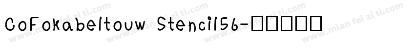 CoFokabeltouw Stencil56字体转换